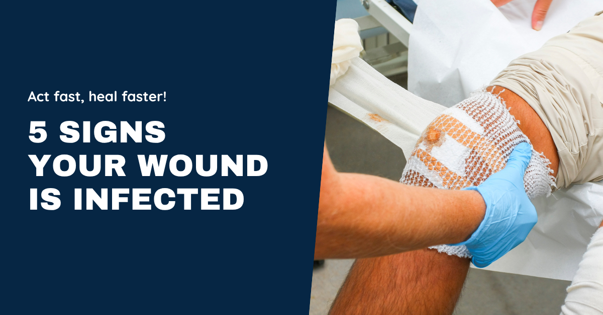 5 Signs Your Wound is Infected - Backliners